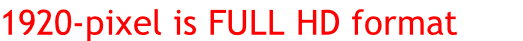 1920-pixel is FULL HD format